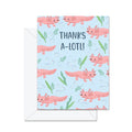 Thanks A-Lotl! - Greeting Card