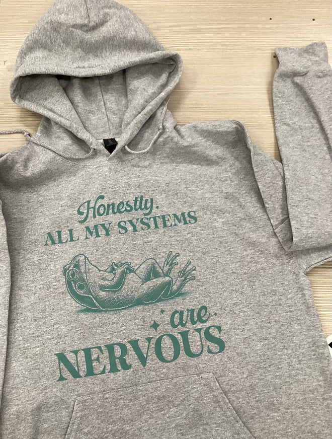Honestly, All My Systems Are Nervous Frog Hoodie