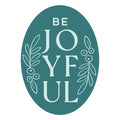 Be Joyful Wax Seal Stamp from De-Light-Ful Collection by Yana Smakula