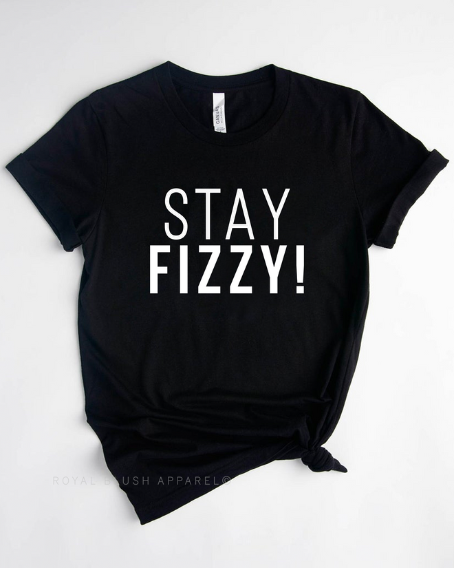 Stay Fizzy! Graphic T-Shirt