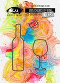 Visible Image 99% Chance Of Wine Co-ordinating Dies