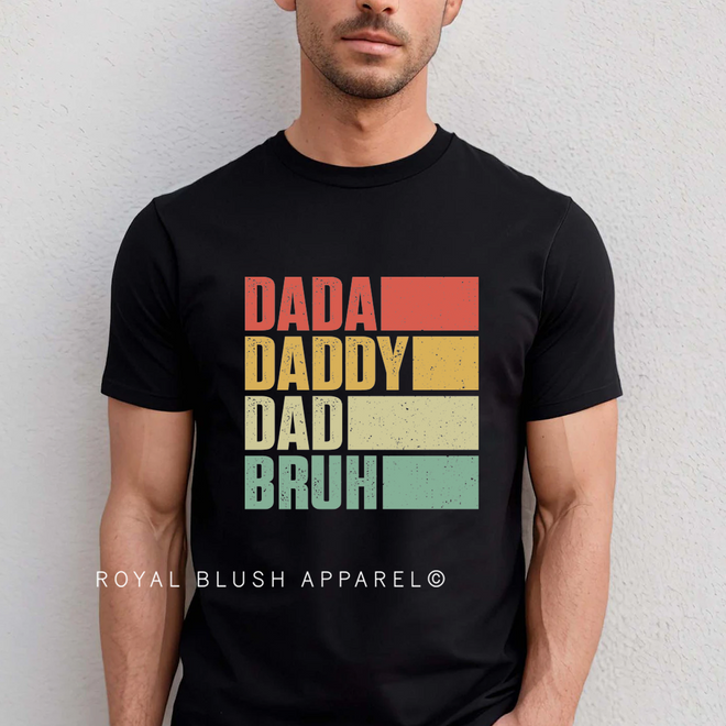 Dada Daddy Dad Bruh Graphic T-Shirt