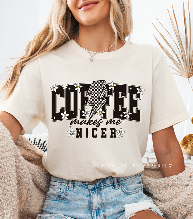 Coffee Makes Me Nicer Graphic T-Shirt