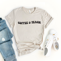 Coffee & Teach Graphic T-Shirt