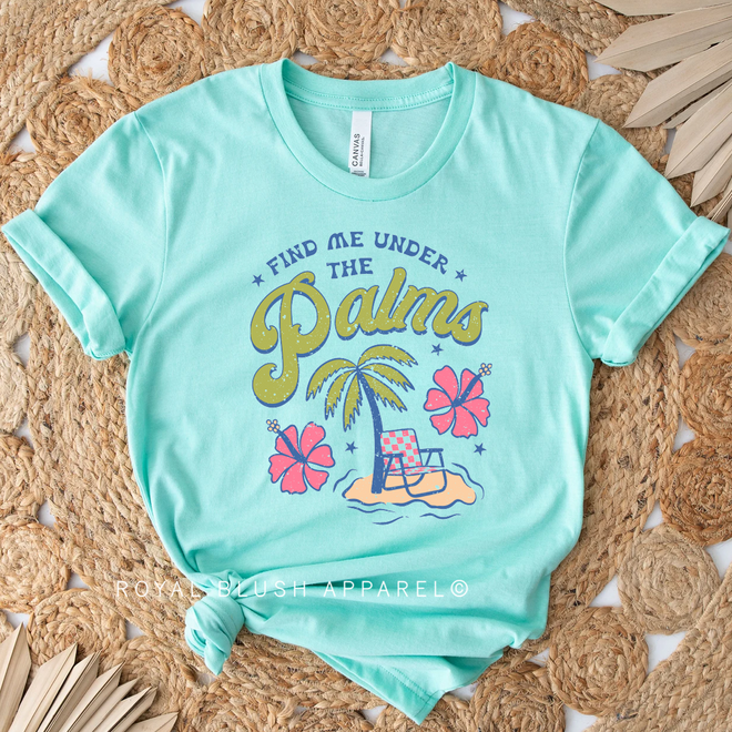 Find Me Under The Palms Graphic T-Shirt