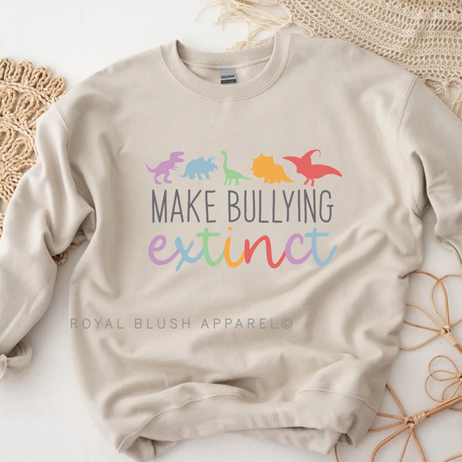 Make Bullying Extinct Sweatshirt