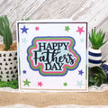 Moonstone Dies - Radiant Sentiments - Happy Father's Day