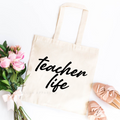 Teacher Life Tote