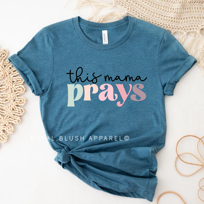 This Mama Prays Graphic T-Shirt